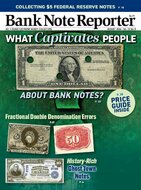 Bank Note Reporter Magazine